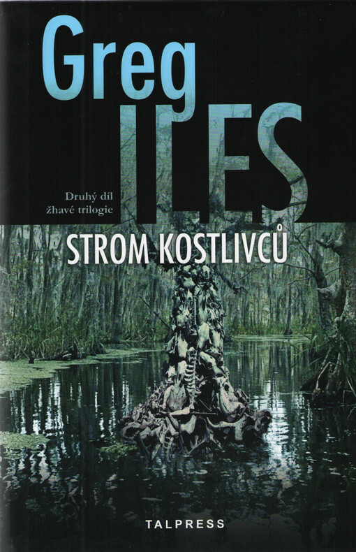 Strom kostlivců : druhŽ díl trilogie