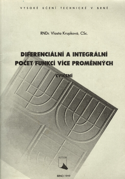 
  Diferenciální a integrální počet funkcí více proměnných
  : Cvičení