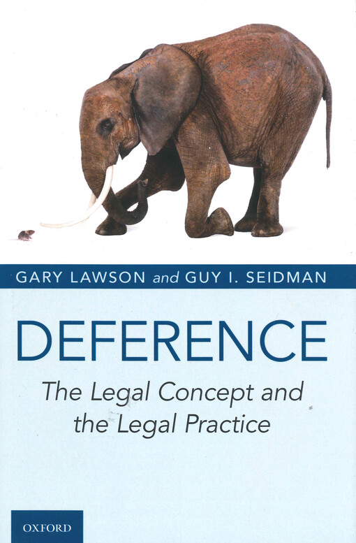 Deference : the legal concept and the legal practice