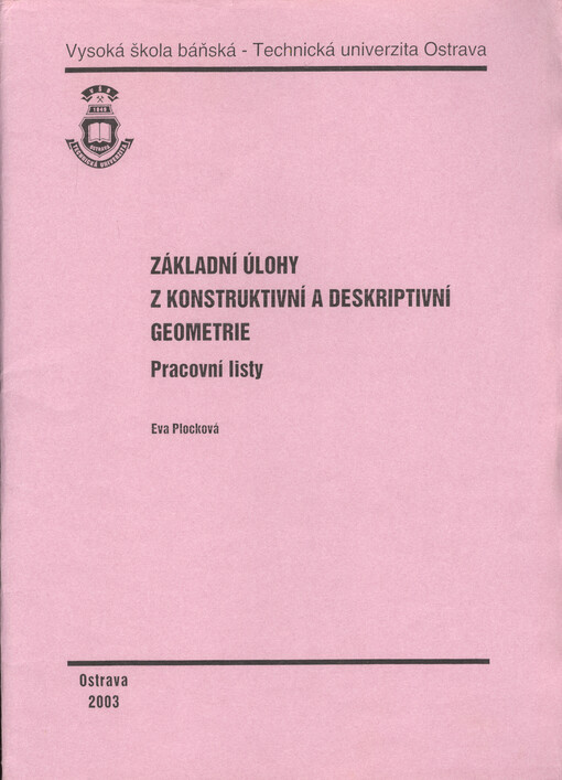 Základní úlohy z konstruktivní a deskriptivní geometrie : (pracovní listy)