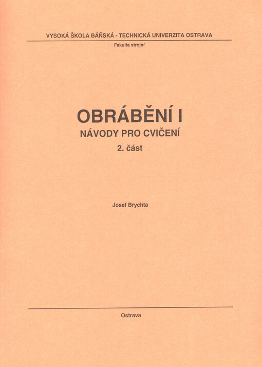 Obrábění I : návod pro cvičení. 2. část