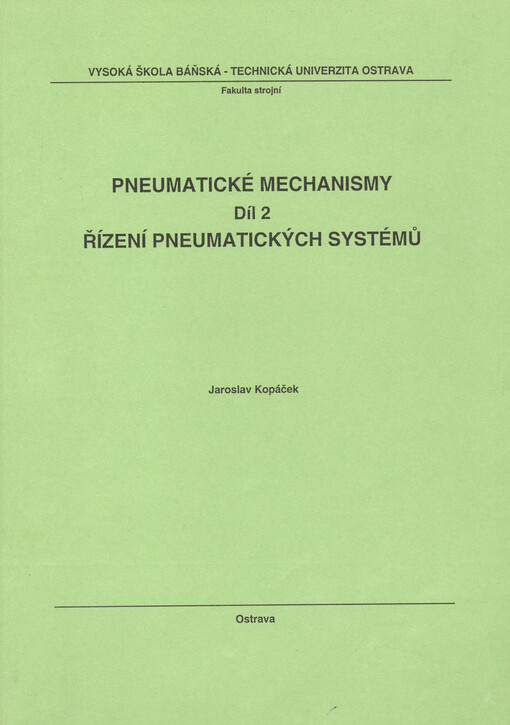 Pneumatické mechanismy. Díl 2, Řízení pneumatických systémů