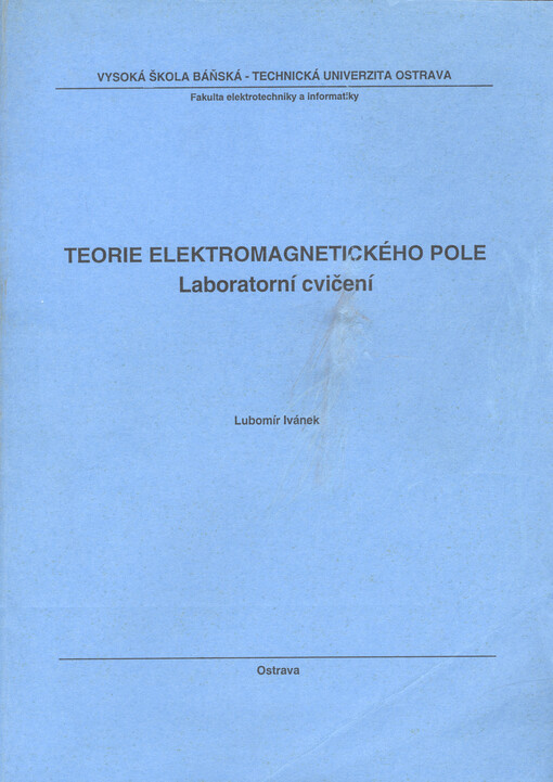Teorie elektromagnetického pole : laboratorní cvičení