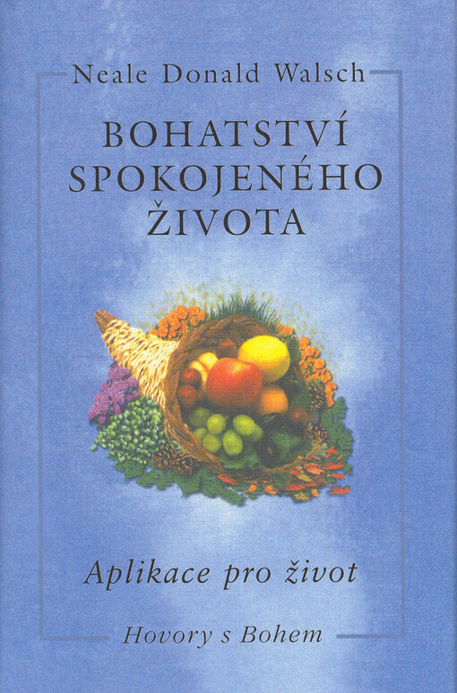 Bohatství spokojeného života: aplikace pro život