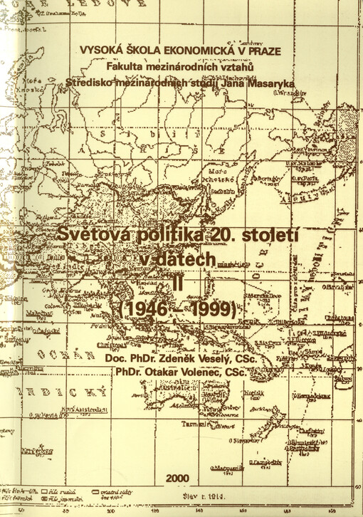 Světová politika 20. století v datech. II, (1946-1999)