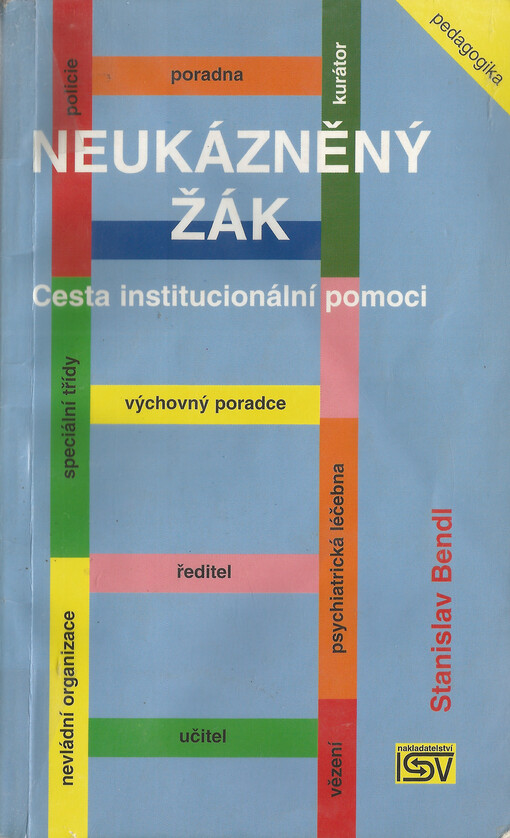Neukázněný žák: cesta institucionální pomoci
