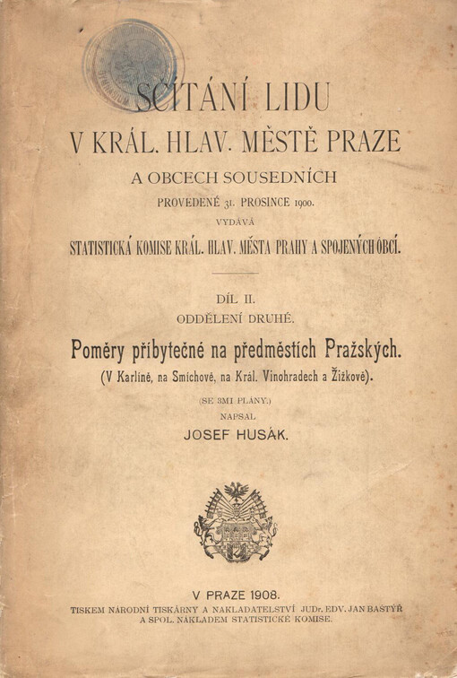 Sčítání lidu v král. hlav. městě Praze a obcích sousedních provedené 31. prosince 1900.