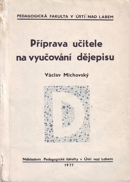 Příprava učitele na vyučování dějepisu