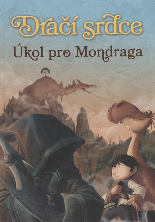 Dračí srdce 7: Úkol pro Mondraga