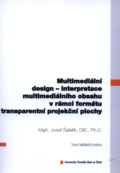 Multimediální design - interpretace multimediálního obsahu v rámci formátu transparentní projekční plochy = Multimedia design - interpretation of multimedia content on transparent screen format