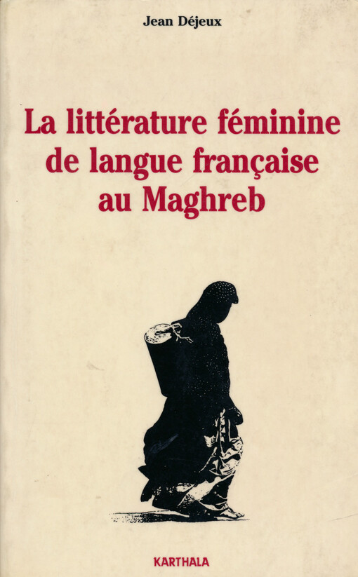 La littérature féminine de langue française au Maghreb