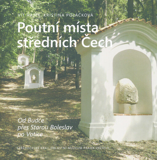 Poutní místa středních Čech : od Budče přes Starou Boleslav po Votice