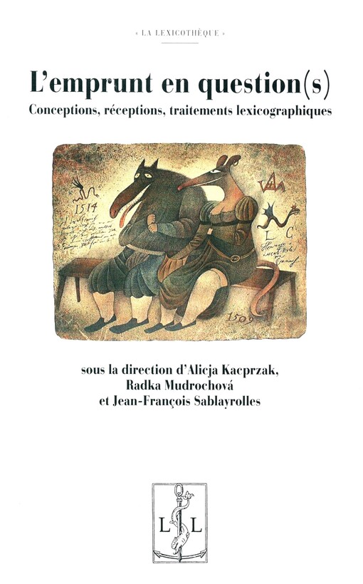 L'emprunt en question(s) : conceptions, réceptions, traitements lexicographiques