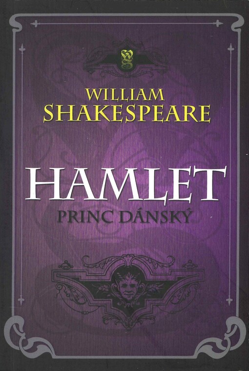 Hamlet, kralevic dánský : tragédie v pěti jednáních