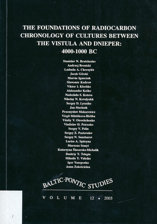 The foundations of radiocarbon chronology of cultures between the Vistula and Dnieper : 4000-1000 BC