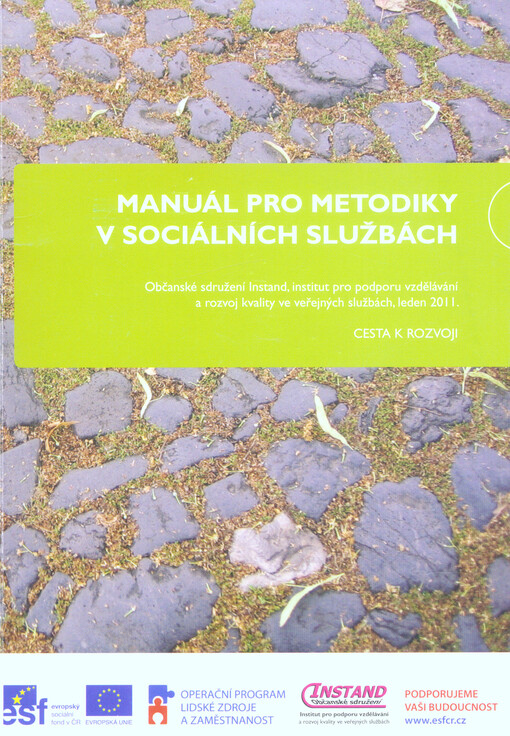 Manuál pro metodiky v sociálních službách : cesta k rozvoji