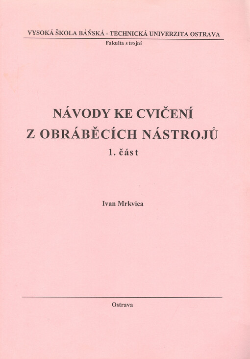 Návody ke cvičení z obráběcích nástrojů. 1. část