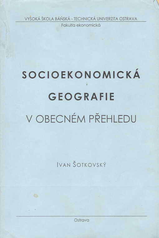 Socioekonomická geografie v obecném přehledu