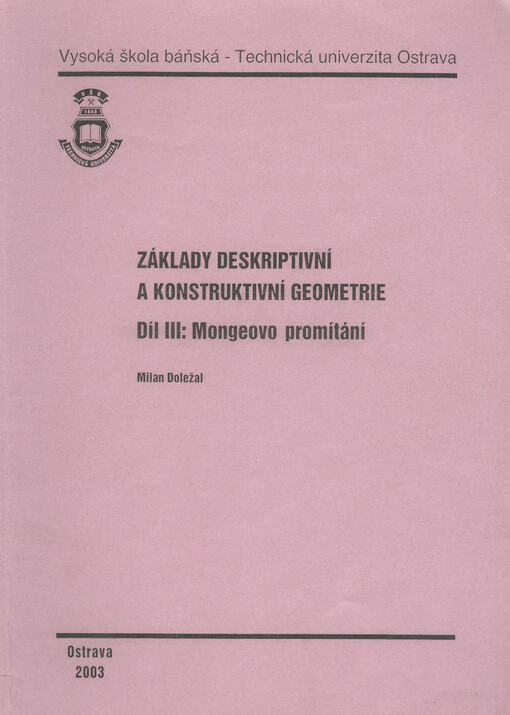 Základy deskriptivní a konstruktivní geometrie. Díl 3., Mongeovo promítání
