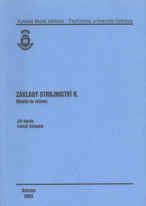 Základy strojnictví II : návody do cvičení