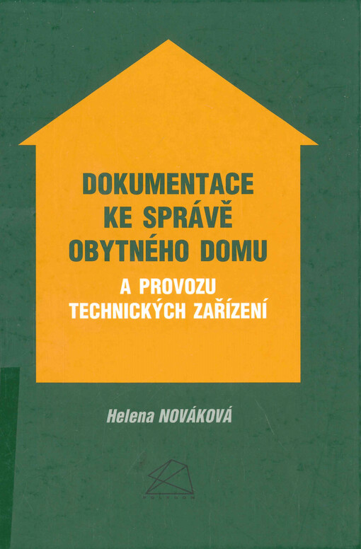 Dokumentace ke správě obytného domu a provozu technických zařízení