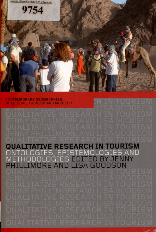 Qualitative research in tourism : ontologies, epistemologies and methodologies
