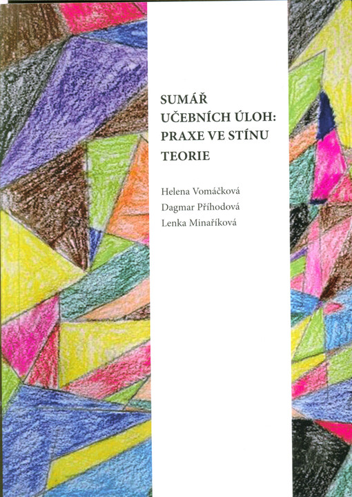 Sumář učebních úloh: praxe ve stínu teorie