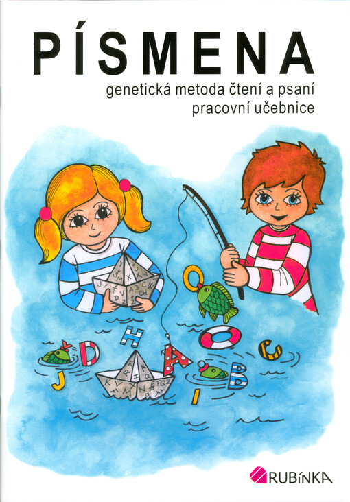 Písmena : genetická metoda čtení a psaní : pracovní učebnice