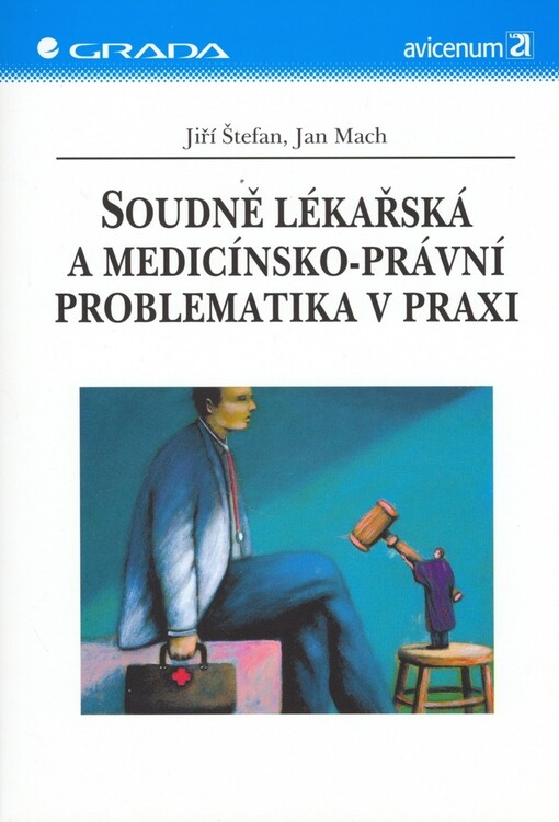 Soudně lékařská a medicínsko-právní problematika v praxi | Štefan Jiří, Mach Jan - e-kniha