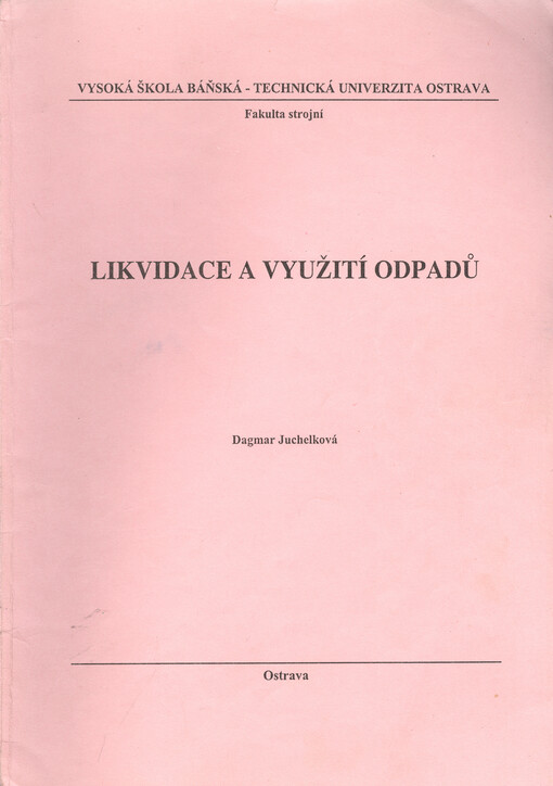 
  Likvidace a využití odpadů
  