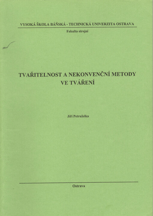 Tvařitelnost a nekonvenční metody ve tváření
