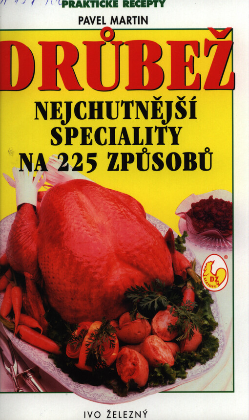 Drůbež : nejchutnější speciality na 225 způsobů