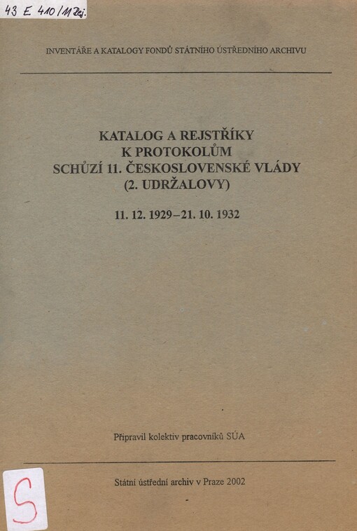 Katalog a rejstříky k protokolům schůzí 11. československé vlády (2. Udržalovy) 11.12. 1929 - 21.10. 1932