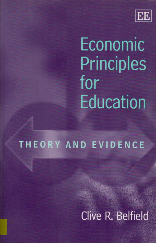 Economic principles for education : theory and evidence