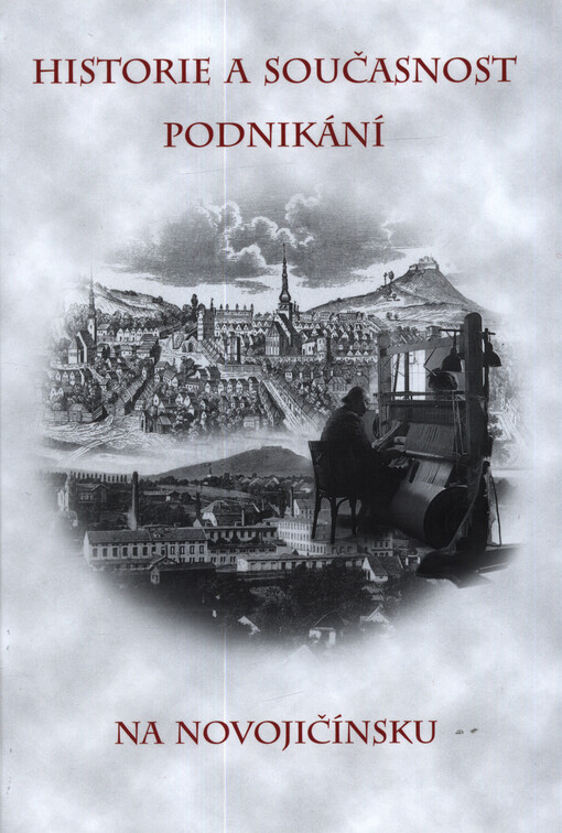 Historie a současnost podnikání na Novojičínsku