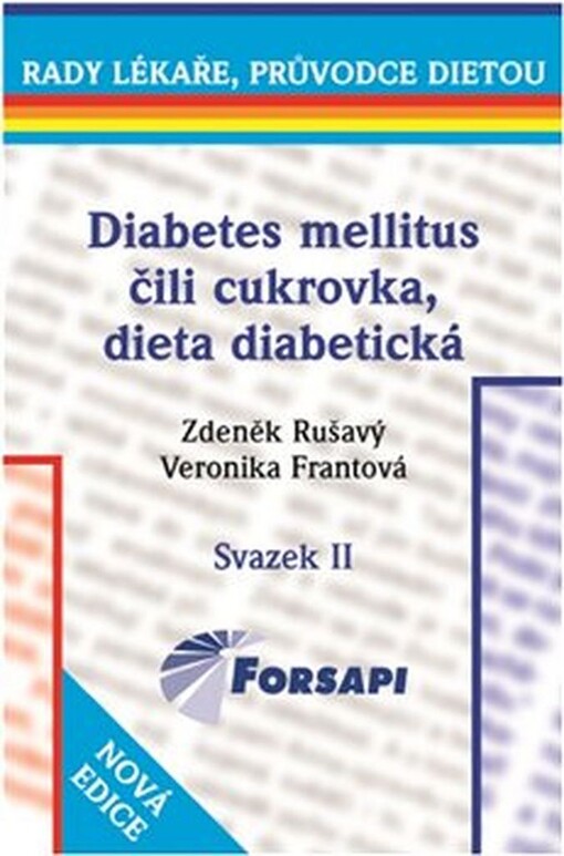 Diabetes mellitus čili cukrovka. Dieta diabetická