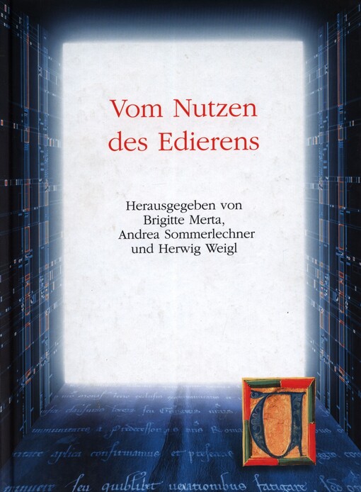 Vom Nutzen des Edierens