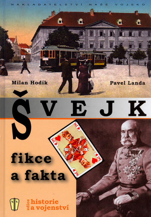 Švejk : fikce a fakta