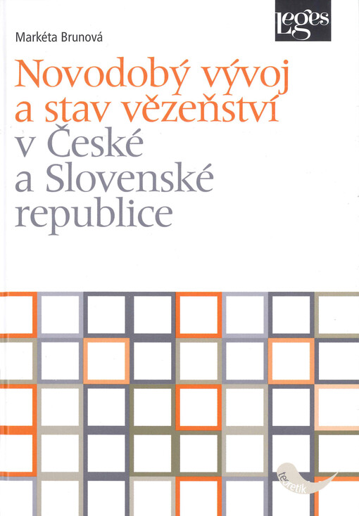 Novodobý vývoj a stav vězeňství v České a Slovenské republice