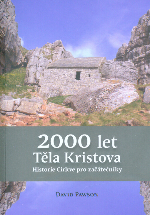 2000 let Těla Kristova : historie Církve pro začátečníky