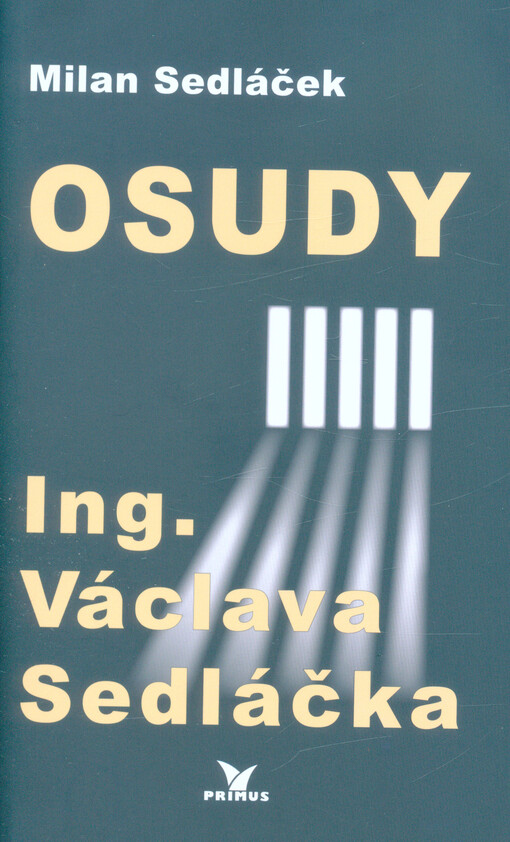 Osudy Ing. Václava Sedláčka