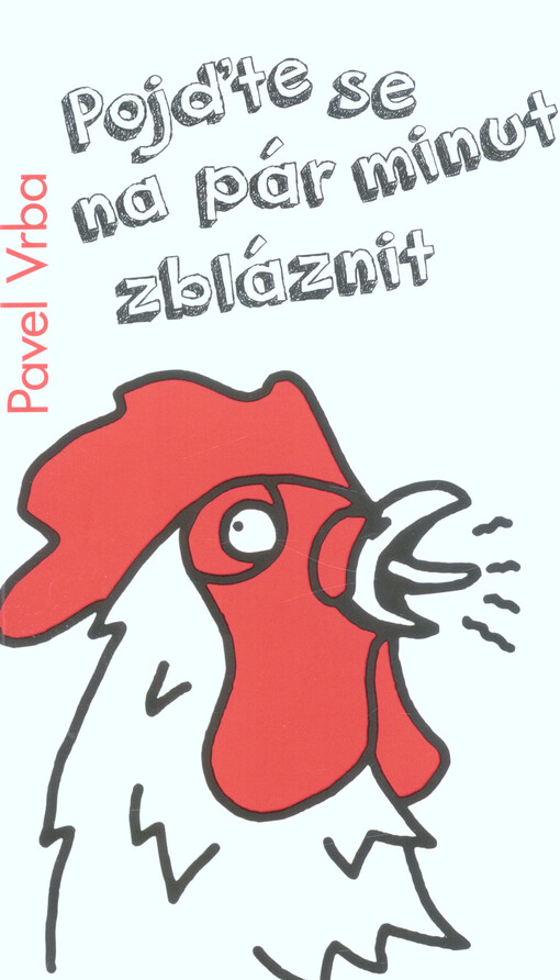 Pojďte se na pár minut zbláznit