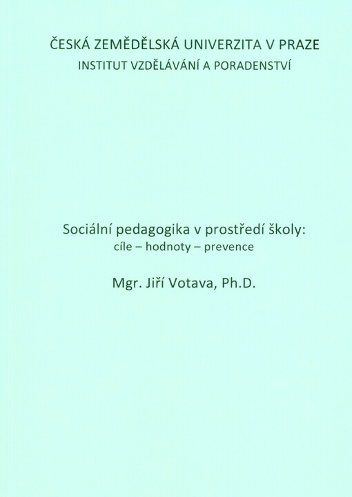 Sociální pedagogika v prostředí školy: cíle, hodnoty, prevence