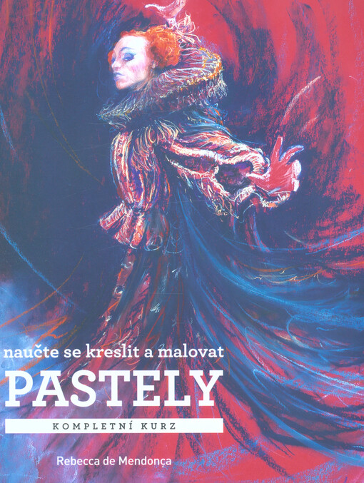 Pastely : kompletní kurz