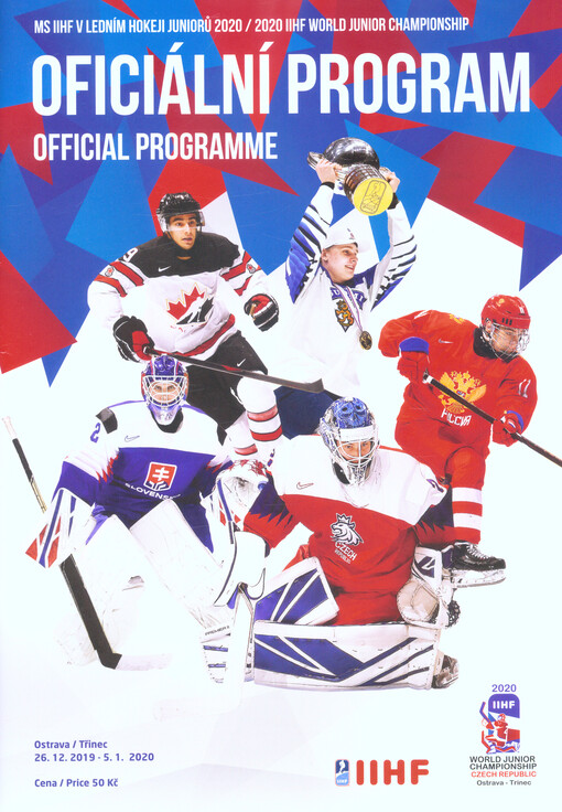 Oficiální program MS IIHF v ledním hokeji juniorů 2020 = Official programme 2020 IIHF World Junior Championship : Ostrava/Třinec, 26.12.2019-5.1.2020