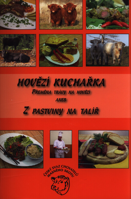 Přeměna trávy na hovězí, aneb, Z pastviny na talíř