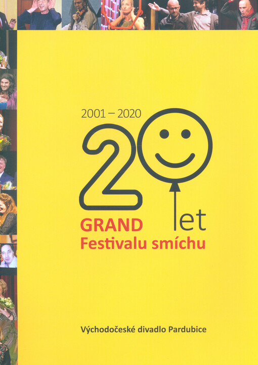 20 let Grand festivalu smíchu v Pardubicích : 2001-2020