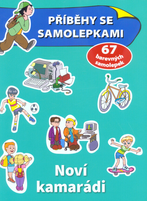 Noví kamarádi : příběhy se samolepkami