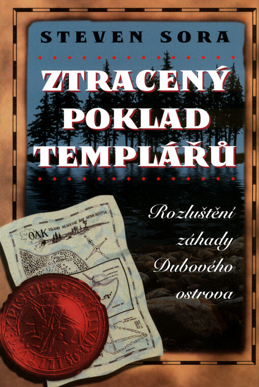 Ztracený poklad templářů: rozluštění záhady Dubového ostrova