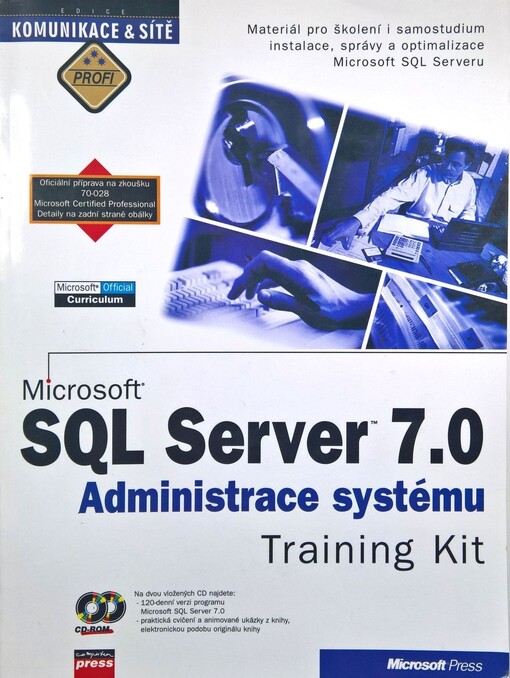 Microsoft SQL Server 7.0 : administrace systému Training Kit